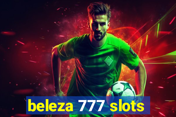 beleza 777 slots